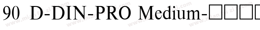 90 D-DIN-PRO Medium字体转换
